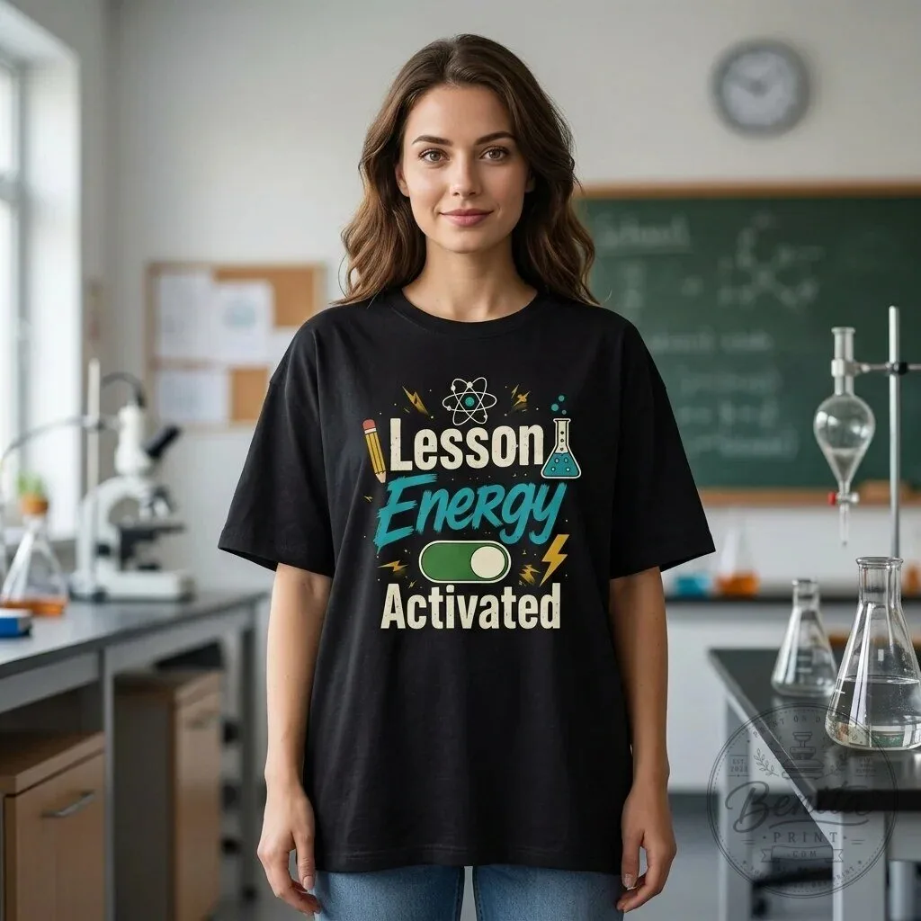 Science Teacher Lesson Energy Activated STEM Educator T-Shirt